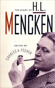 Title: Diary of H. L. Mencken, Author: H. L. Mencken