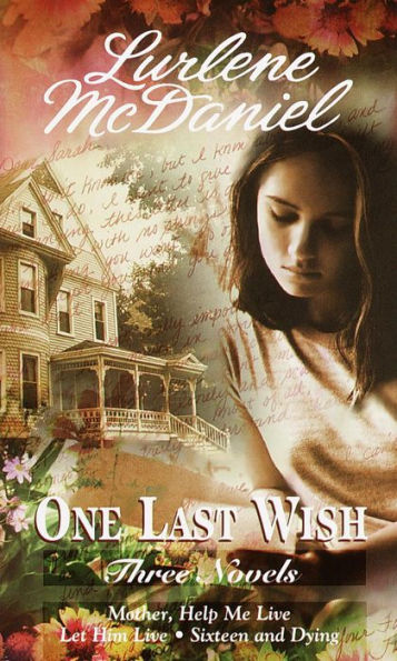 One Last Wish: Three Novels