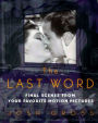 Last Word: Final Scenes from Your Favorite Motion Pictures