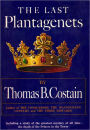 The Last Plantagenet: The Pageant of England, Vol. 4