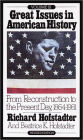 Great Issues in American History, Vol. III: From Reconstruction to the Present Day, 1864-1981