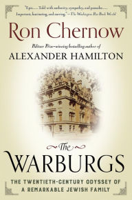 Title: The Warburgs: The Twentieth-Century Odyssey of a Remarkable Jewish Family, Author: Ron Chernow