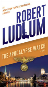 The Apocalypse Watch: A Novel