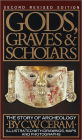 Gods, Graves & Scholars: The Story of Archaeology