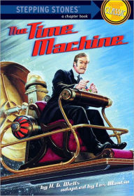 Title: The Time Machine: Bullseye Step into Classics Series, Author: H. G. Wells