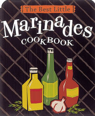 Title: The Best Little Marinades Cookbook, Author: Karen Adler