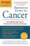 Alternative view 2 of The Definitive Guide to Cancer, 3rd Edition: An Integrative Approach to Prevention, Treatment, and Healing