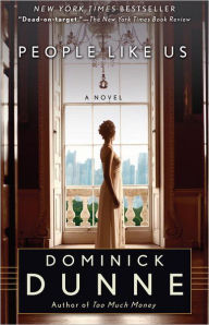 Title: People Like Us, Author: Dominick Dunne