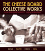 Alternative view 2 of The Cheese Board: Collective Works: Bread, Pastry, Cheese, Pizza [A Baking Book]