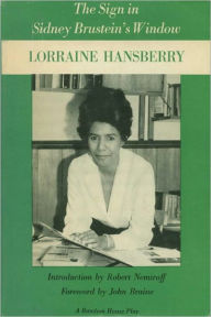 Title: The Sign in Sidney Brustein's Window, Author: Lorraine Hansberry
