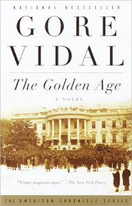 Title: The Golden Age, Author: Gore Vidal