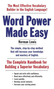 Title: Word Power Made Easy: The Complete Handbook for Building a Superior Vocabulary, Author: Norman Lewis