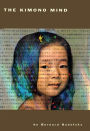 Kimono Mind: A Memoir