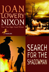 Title: Search for the Shadowman, Author: Joan Lowery Nixon