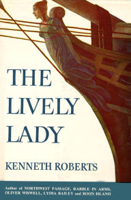 Title: Lively Lady, Author: Kenneth Roberts