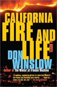 Title: California Fire and Life, Author: Don Winslow