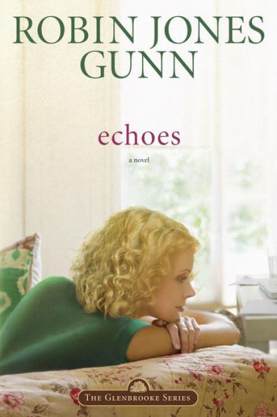 Echoes: Book 3 in the Glenbrooke Series