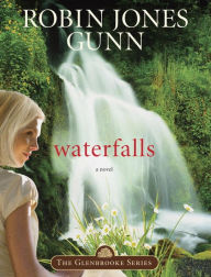 Title: Waterfalls: Book 6 in the Glenbrooke Series, Author: Robin Jones Gunn