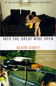 Title: Into the Great Wide Open, Author: Kevin Canty