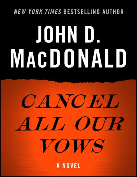 Cancel All Our Vows: A Novel