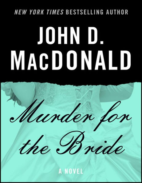 Murder for the Bride: A Novel