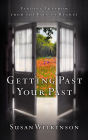 Getting Past Your Past: Finding Freedom from the Pain of Regret