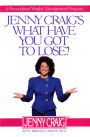 Jenny Craig's What Have You Got to Lose: A Personalized Weight Management Program