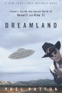 Alternative view 2 of Dreamland: Travels Inside the Secret World of Roswell and Area 51