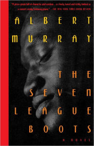 Title: The Seven League Boots, Author: Albert Murray