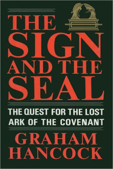 The Sign and the Seal: The Quest for the Lost Ark of the Covenant