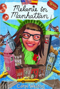 Title: Melanie in Manhattan, Author: Carol Weston