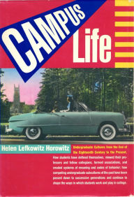 Title: Campus Life, Author: Helen Lefkowitz Horowitz