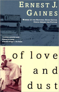 Title: Of Love and Dust, Author: Ernest J. Gaines