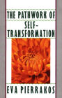 The Pathwork of Self-Transformation