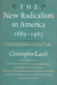 Title: New Radicalism in America, Author: Christopher Lasch