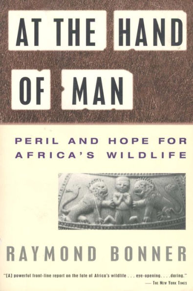 At the Hand of Man: Peril and Hope for Africa's Wildlife