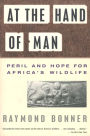 At the Hand of Man: Peril and Hope for Africa's Wildlife