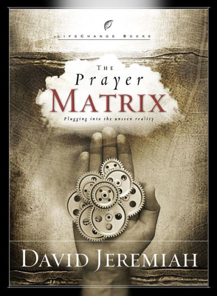 The Prayer Matrix: Plugging into the Unseen Reality