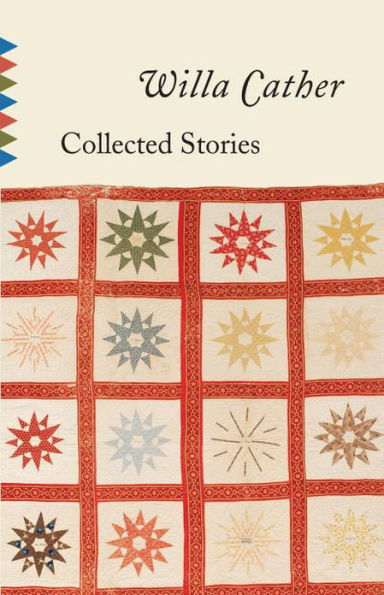 Collected Stories of Willa Cather