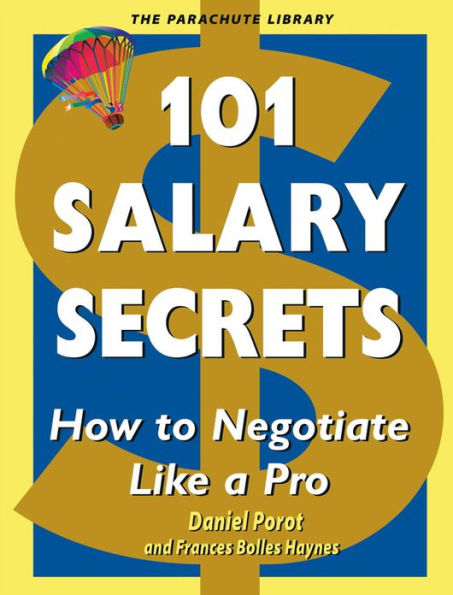 101 Salary Secrets: How to Negotiate Like a Pro