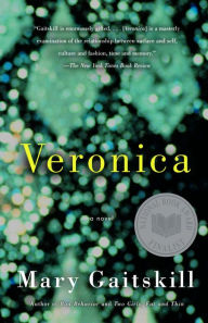 Title: Veronica, Author: Mary Gaitskill