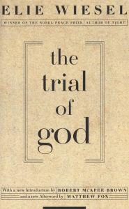 Title: The Trial of God, Author: Elie Wiesel