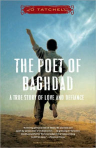 Title: The Poet of Baghdad: A True Story of Love and Defiance, Author: Jo Tatchell