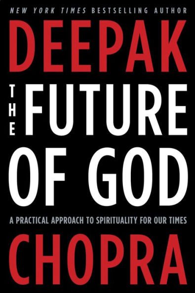 The Future of God: A Practical Approach to Spirituality for Our Times