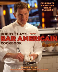 Title: Bobby Flay's Bar Americain Cookbook: Celebrate America's Great Flavors, Author: Bobby Flay