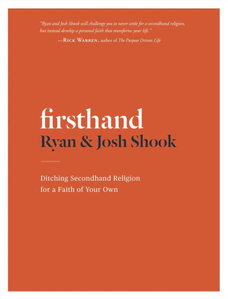 Firsthand: Ditching Secondhand Religion for a Faith of Your Own