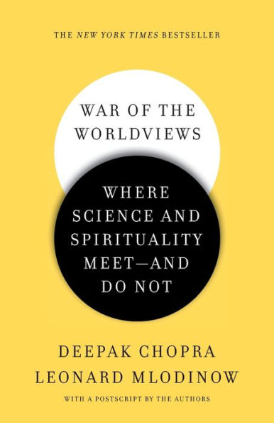 War of the Worldviews: Where Science and Spirituality Meet -- and Do Not