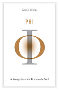 Phi: A Voyage from the Brain to the Soul