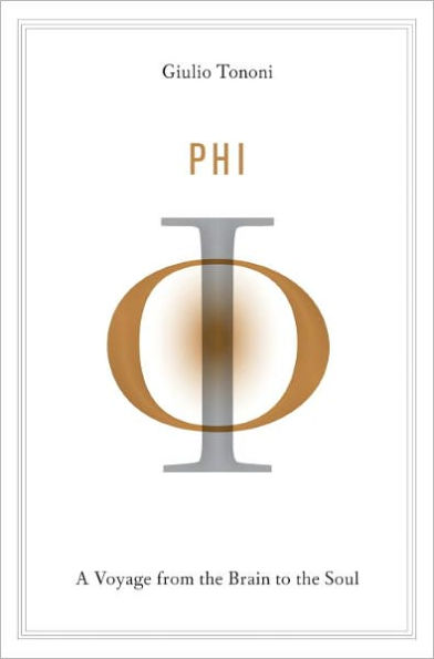 Phi: A Voyage from the Brain to the Soul