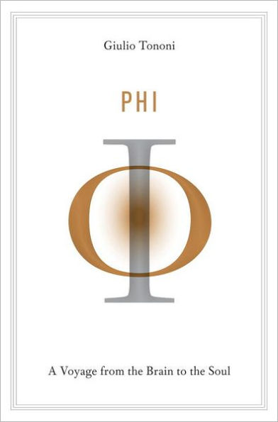 Phi: A Voyage from the Brain to the Soul